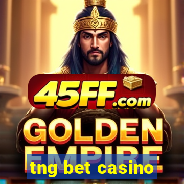 tng bet casino